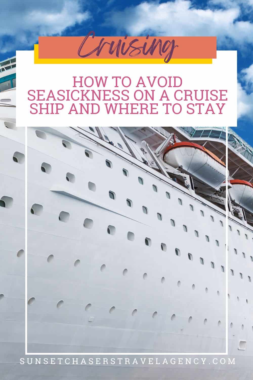 How To Avoid Seasickness On A Cruise Ship And Where To Stay