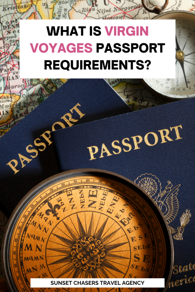 virgin voyages cruise passport requirements